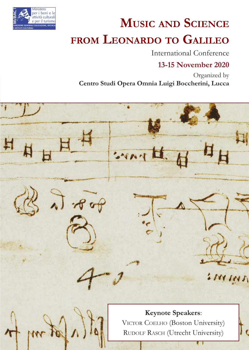 Music and Science from Leonardo to Galileo International Conference 13-15 November 2020 Organized by Centro Studi Opera Omnia Luigi Boccherini, Lucca