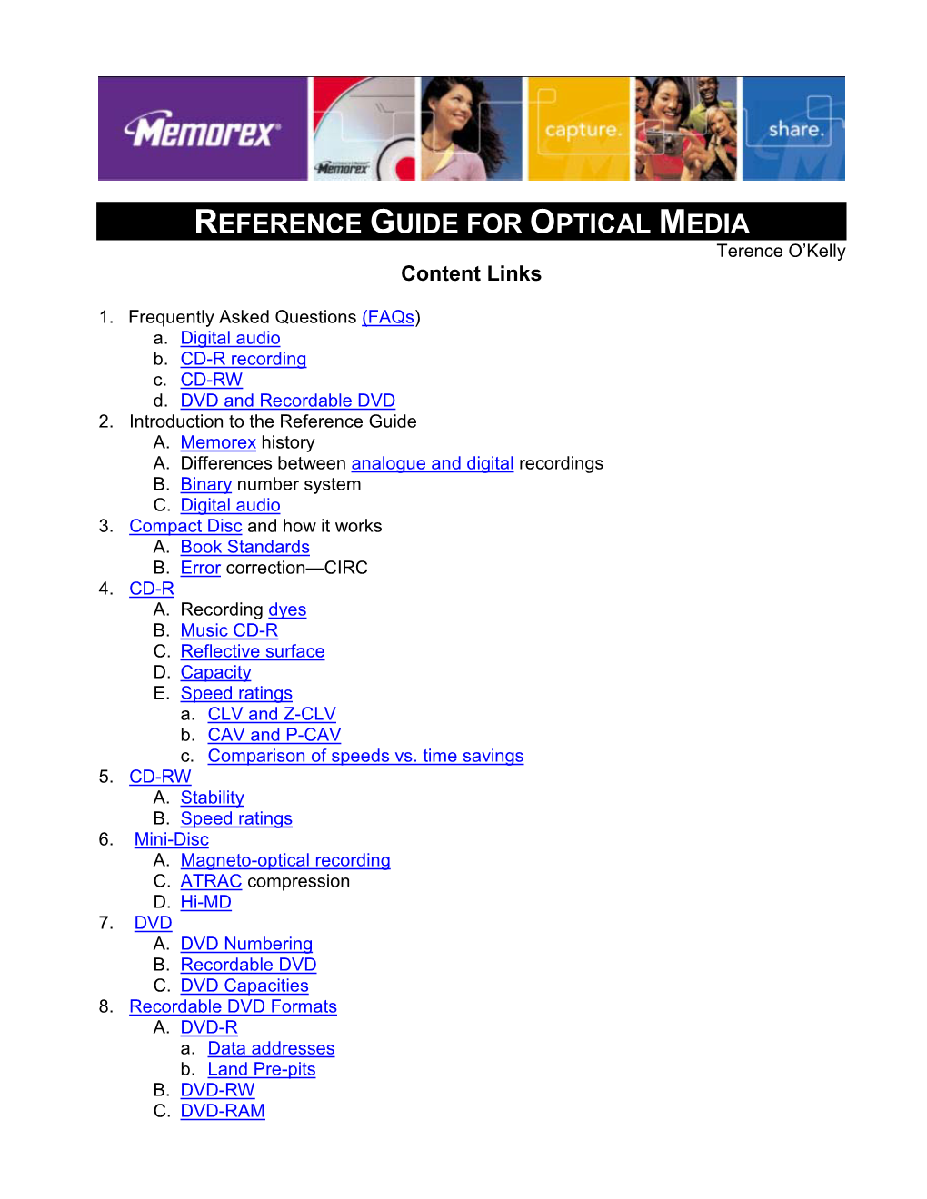 REFERENCE GUIDE for OPTICAL MEDIA Terence O’Kelly Content Links