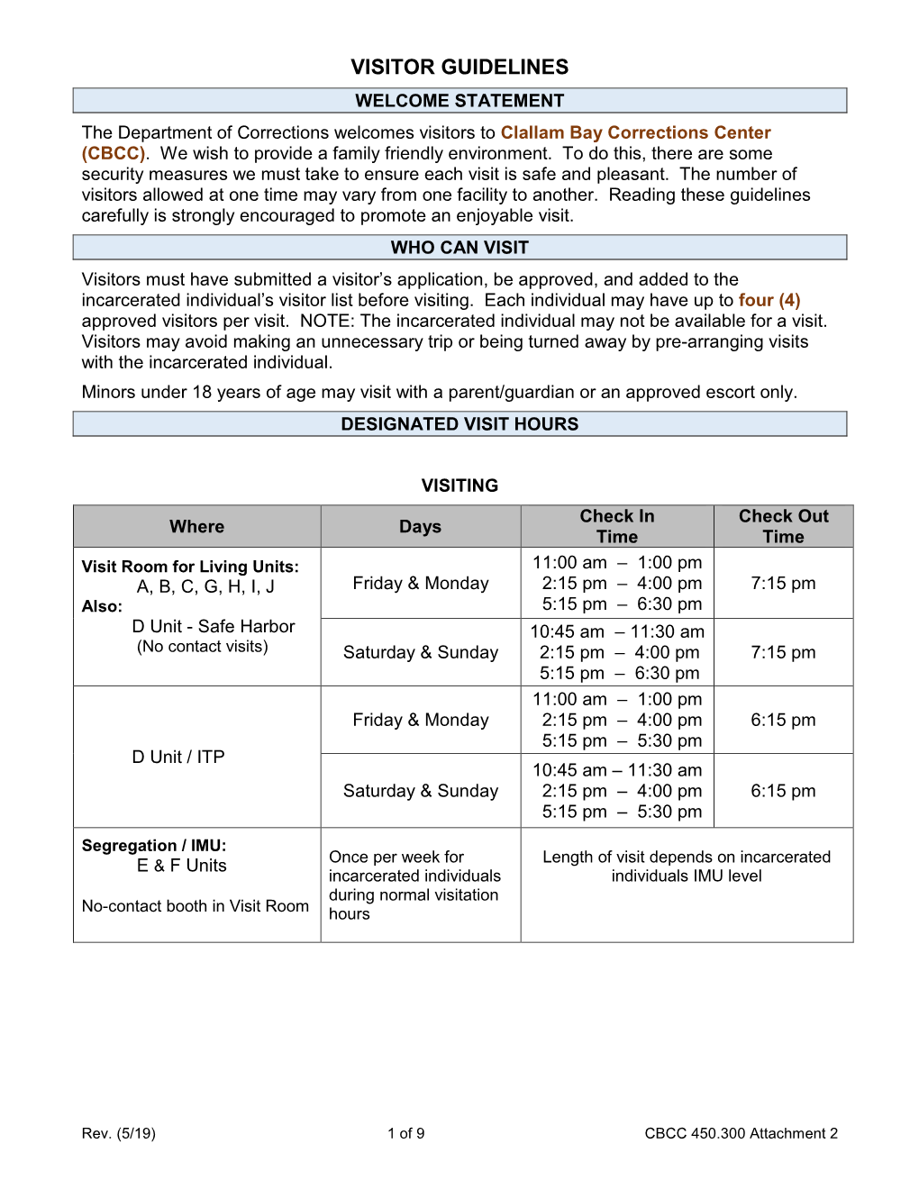 VISITOR GUIDELINES WELCOME STATEMENT the Department of Corrections Welcomes Visitors to Clallam Bay Corrections Center (CBCC)