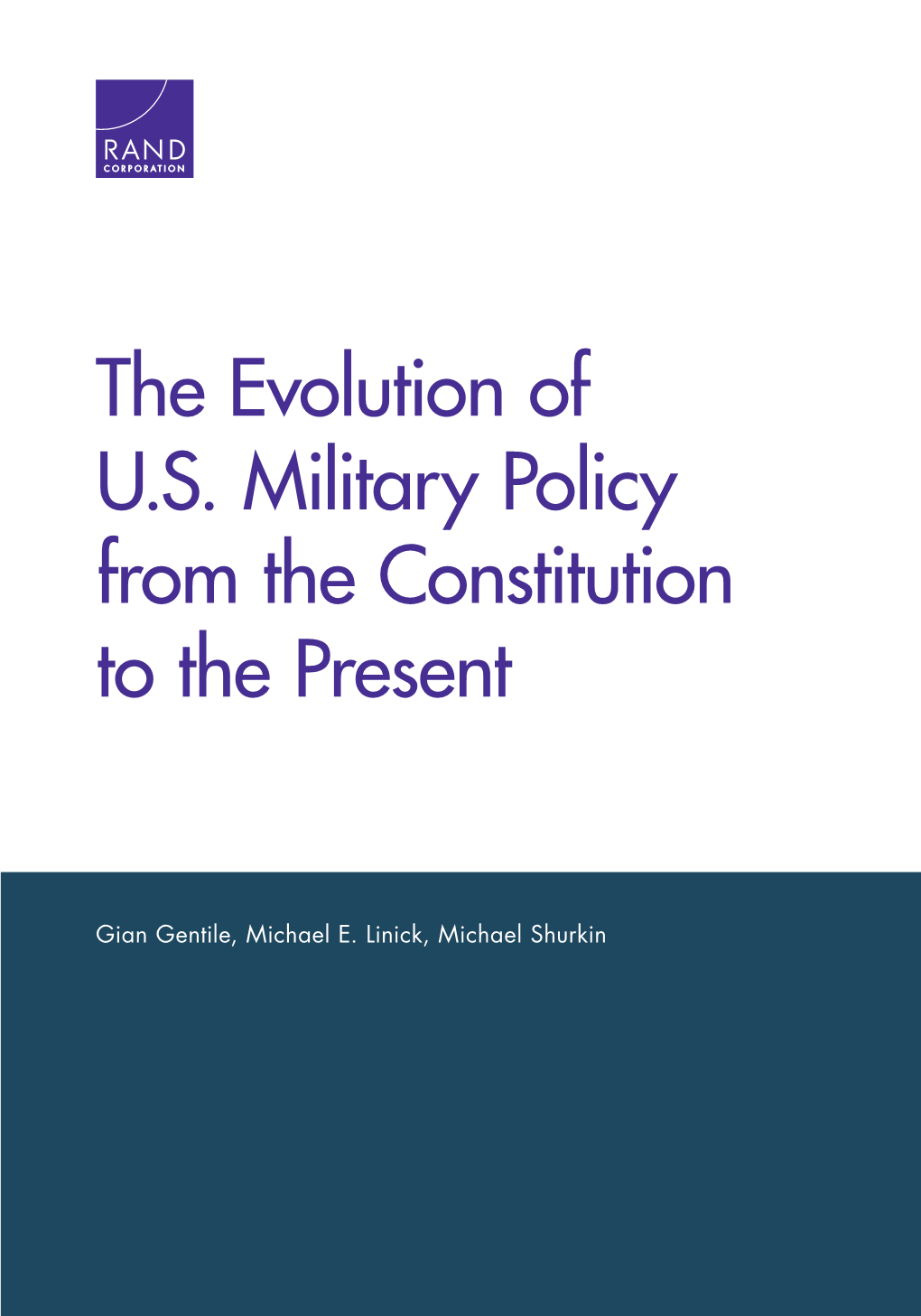 The Evolution of U.S. Military Policy from the Constitution to the Present