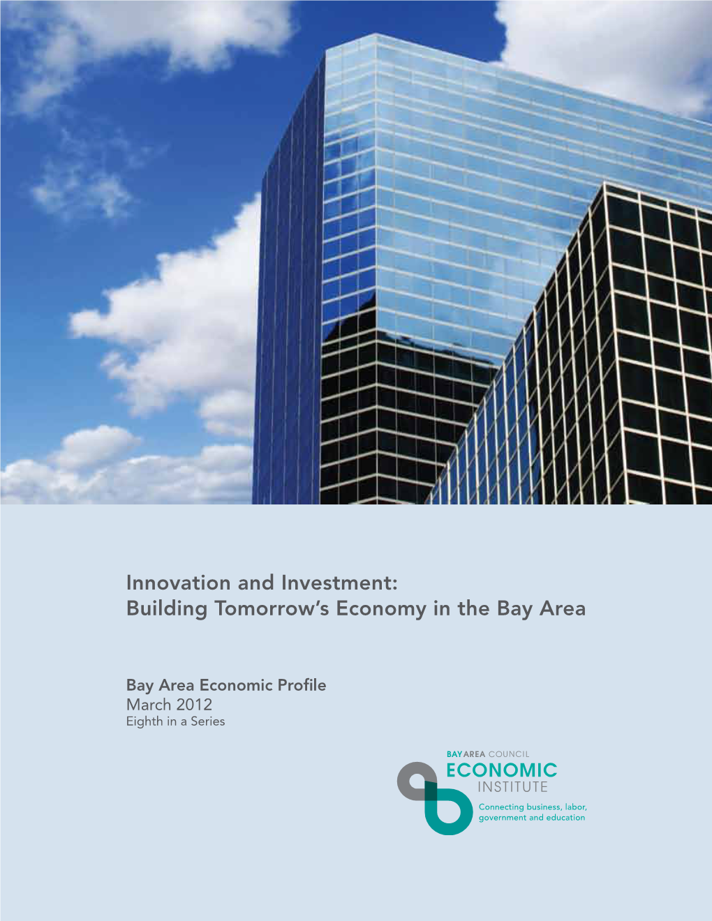 Innovation and Investment: Building Tomorrow’S Economy in the Bay Area