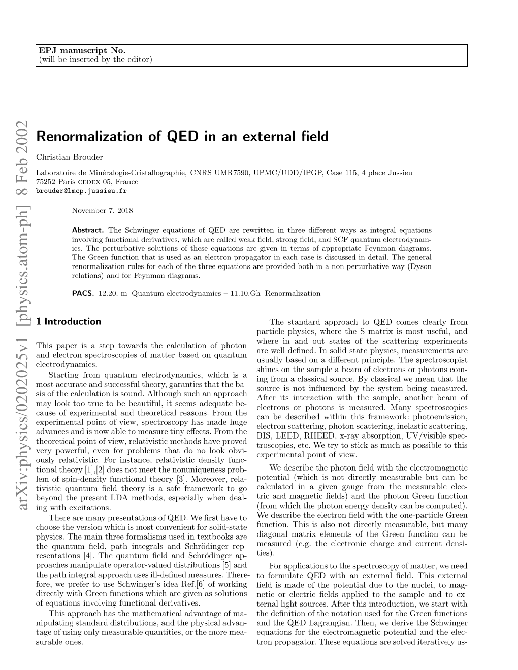 Renormalization of QED in an External Field