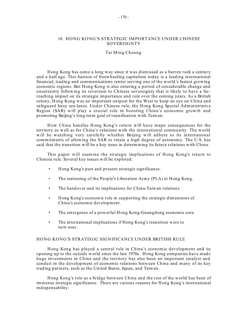 10. HONG KONG's STRATEGIC IMPORTANCE UNDER CHINESE SOVEREIGNTY Tai Ming Cheung Hong Kong Has Come a Long Way Since It Was