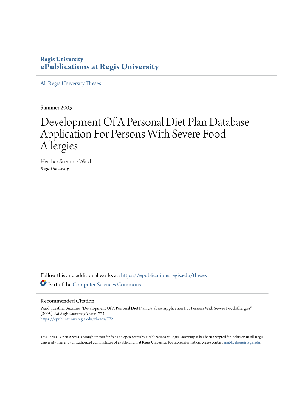 Development of a Personal Diet Plan Database Application for Persons with Severe Food Allergies Heather Suzanne Ward Regis University