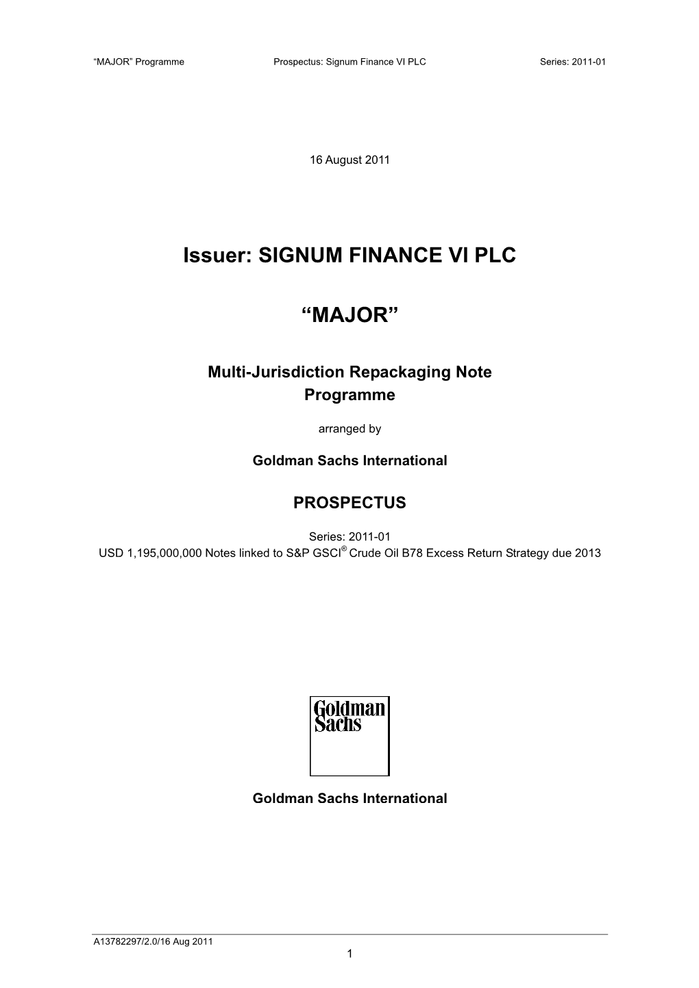 Issuer: SIGNUM FINANCE VI PLC “MAJOR”