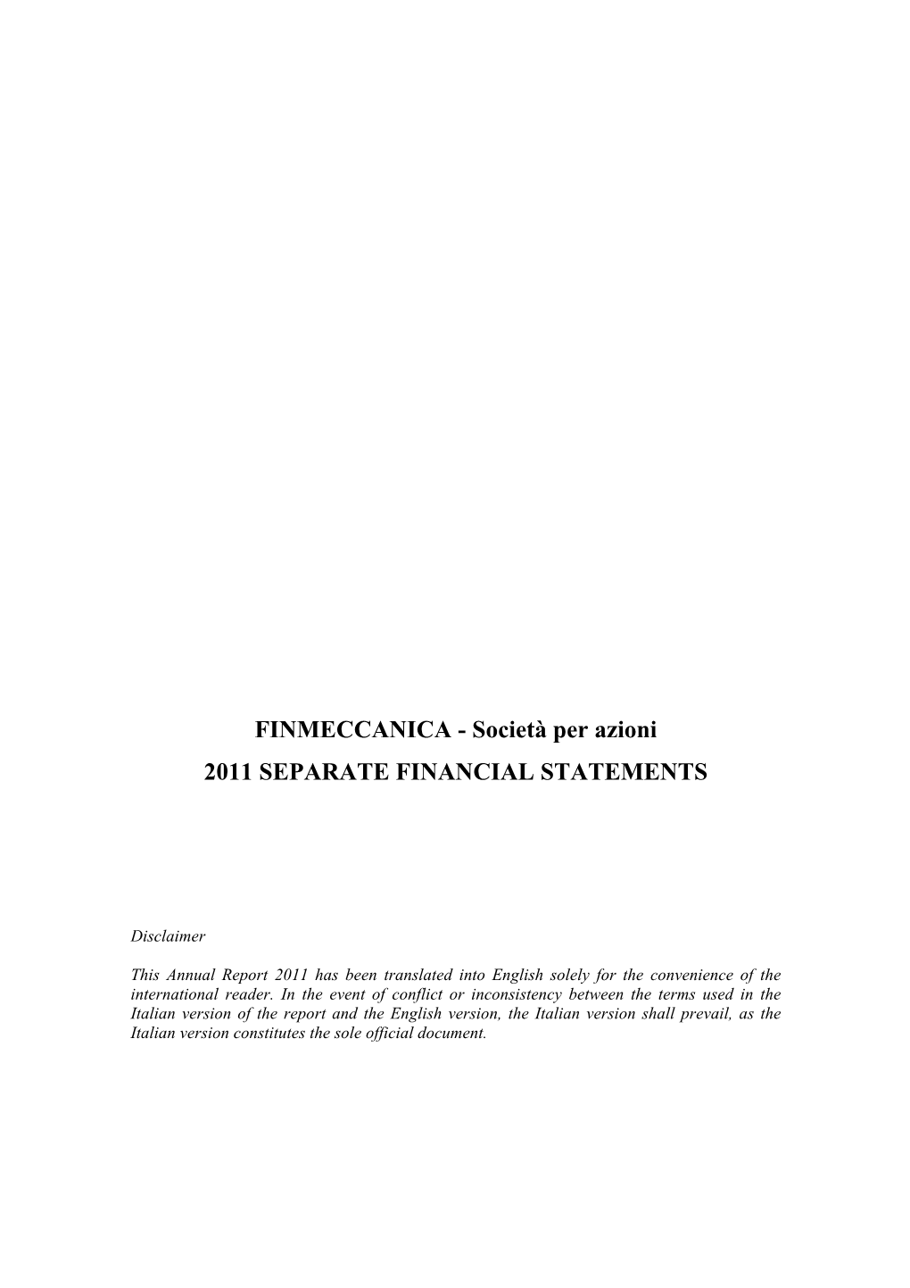 Società Per Azioni 2011 SEPARATE FINANCIAL STATEMENTS