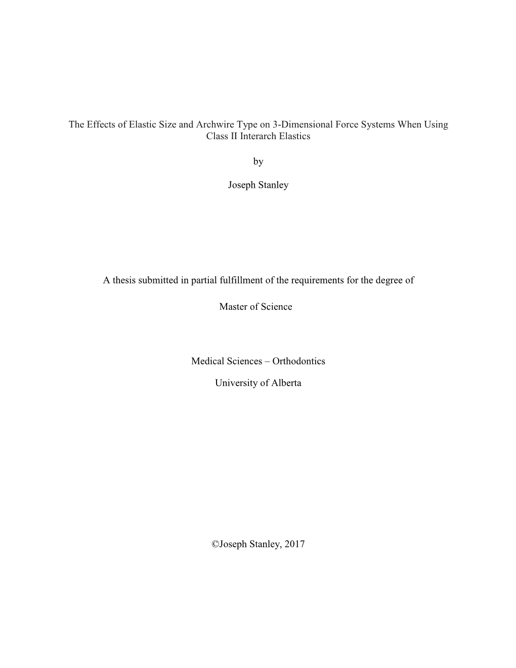 The Effects of Elastic Size and Archwire Type on 3-Dimensional Force Systems When Using Class II Interarch Elastics