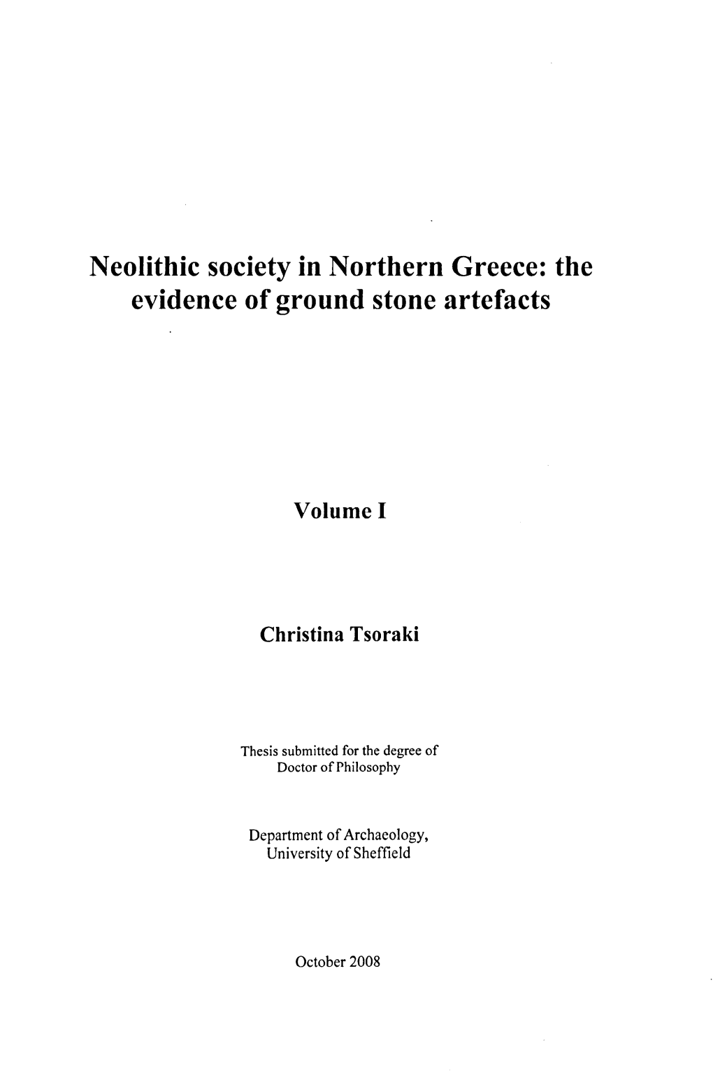 Neolithic Society in Northern Greece: the Evidence of Ground Stone Artefacts