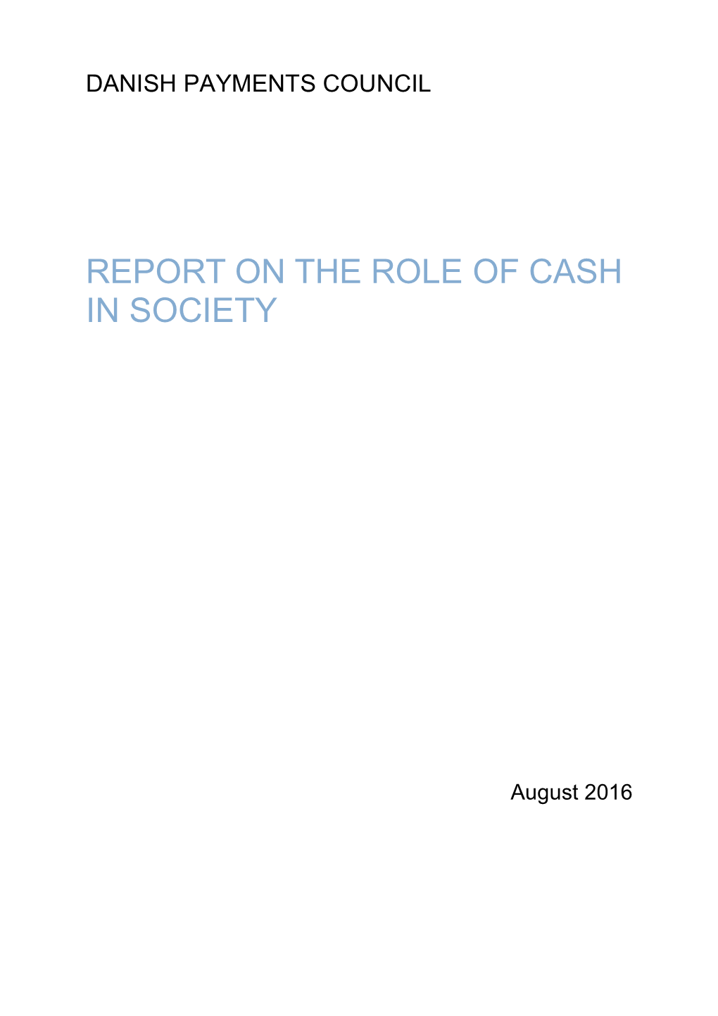 Report on the Role of Cash in Society