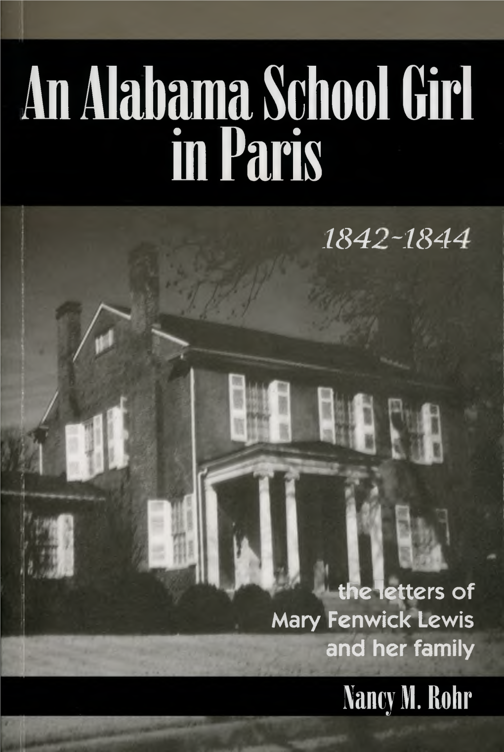 An Alabama School Girl in Paris 1842-1844