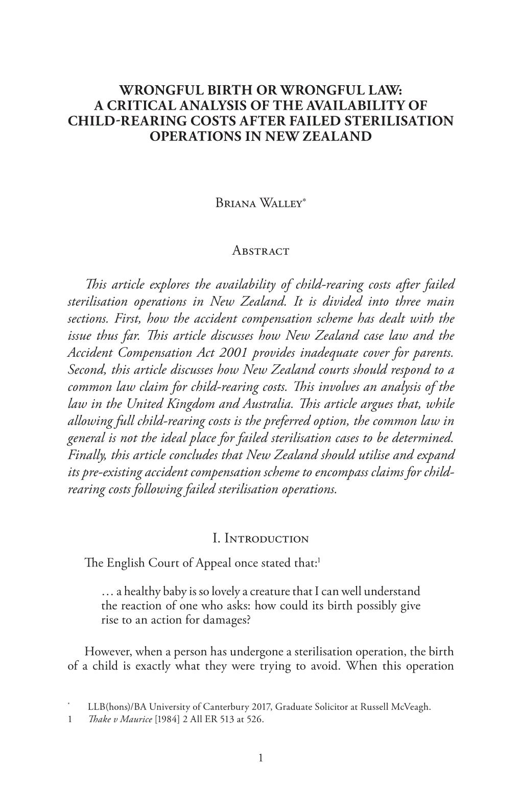 Wrongful Birth Or Wrongful Law: a Critical Analysis of the Availability of Child-Rearing Costs After Failed Sterilisation Operations in New Zealand