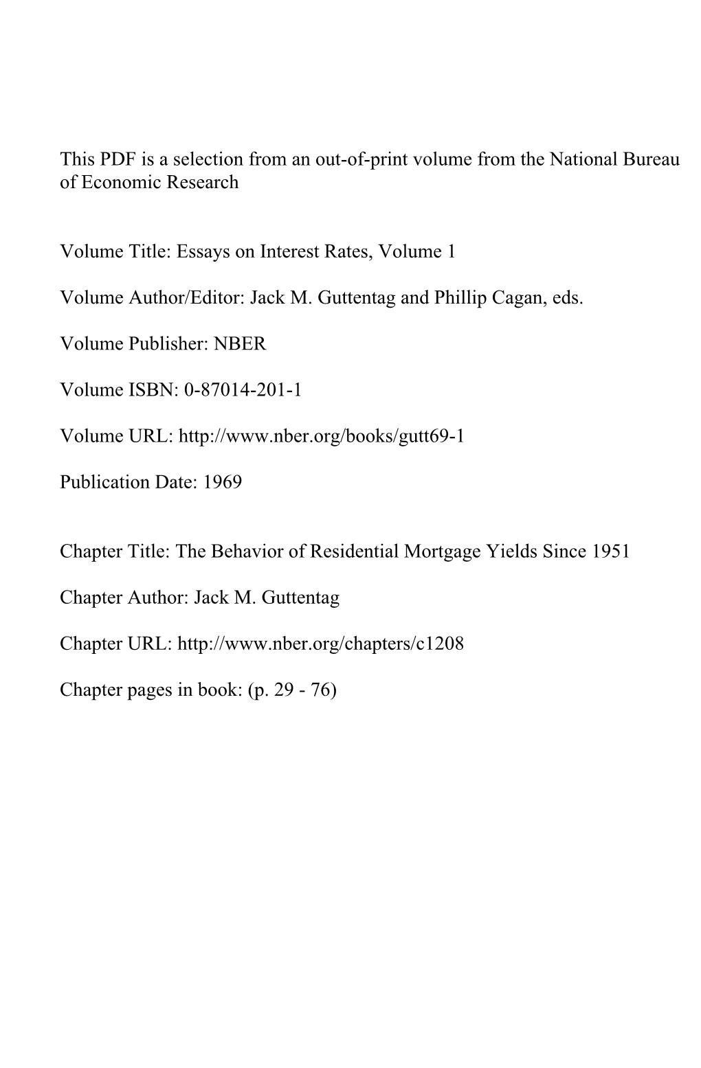 The Behavior of Residential Mortgage Yields Since 1951. Jack M. Guttentag