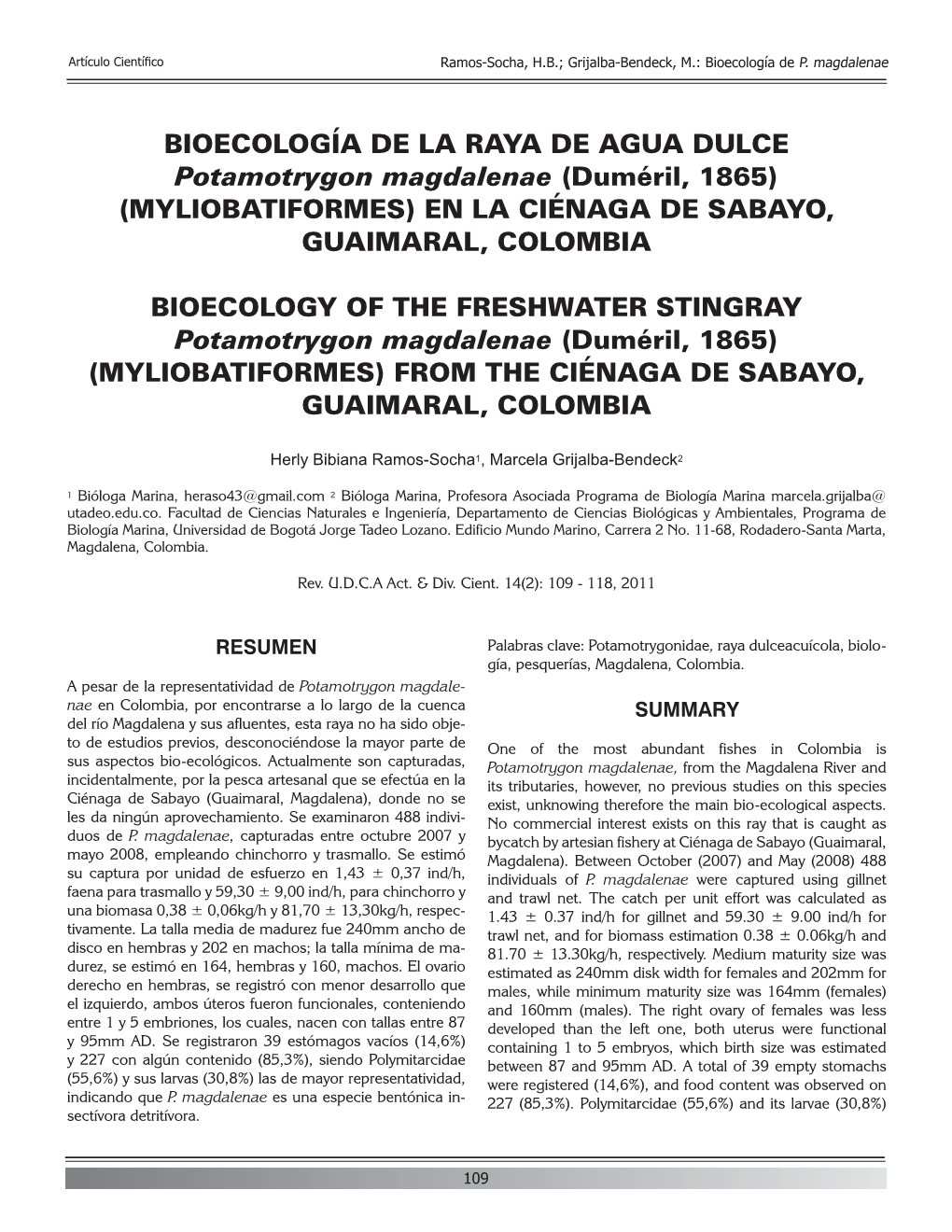 BIOECOLOGÍA DE LA RAYA DE AGUA DULCE Potamotrygon Magdalenae (Duméril, 1865) (MYLIOBATIFORMES) EN LA CIÉNAGA DE SABAYO, GUAIMARAL, COLOMBIA