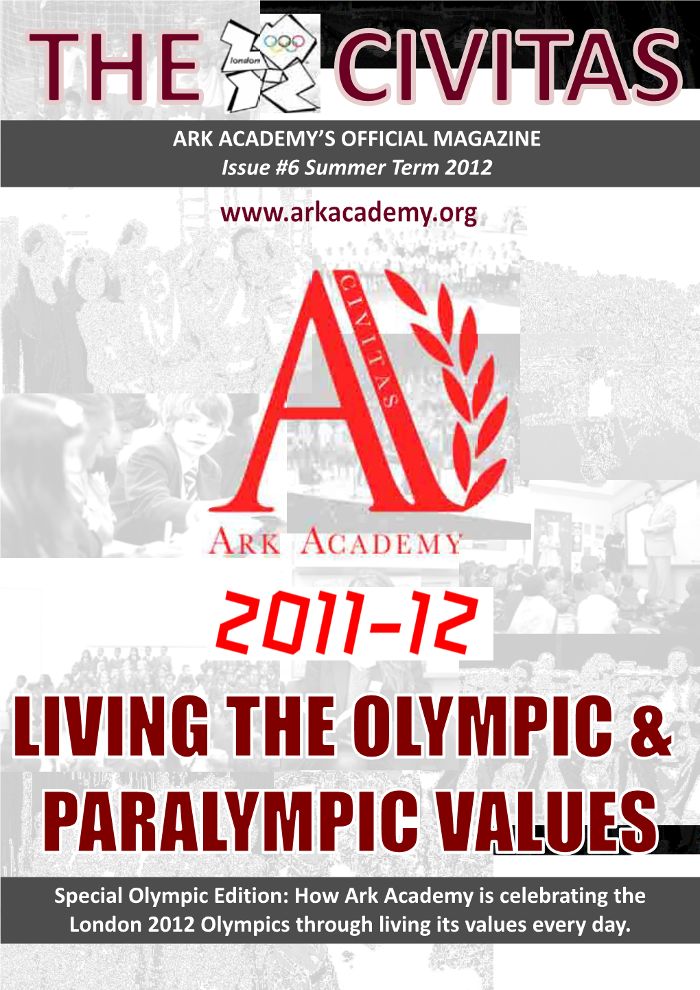 How Ark Academy Is Celebrating the London 2012 Olympics Through Living Its Values Every Day
