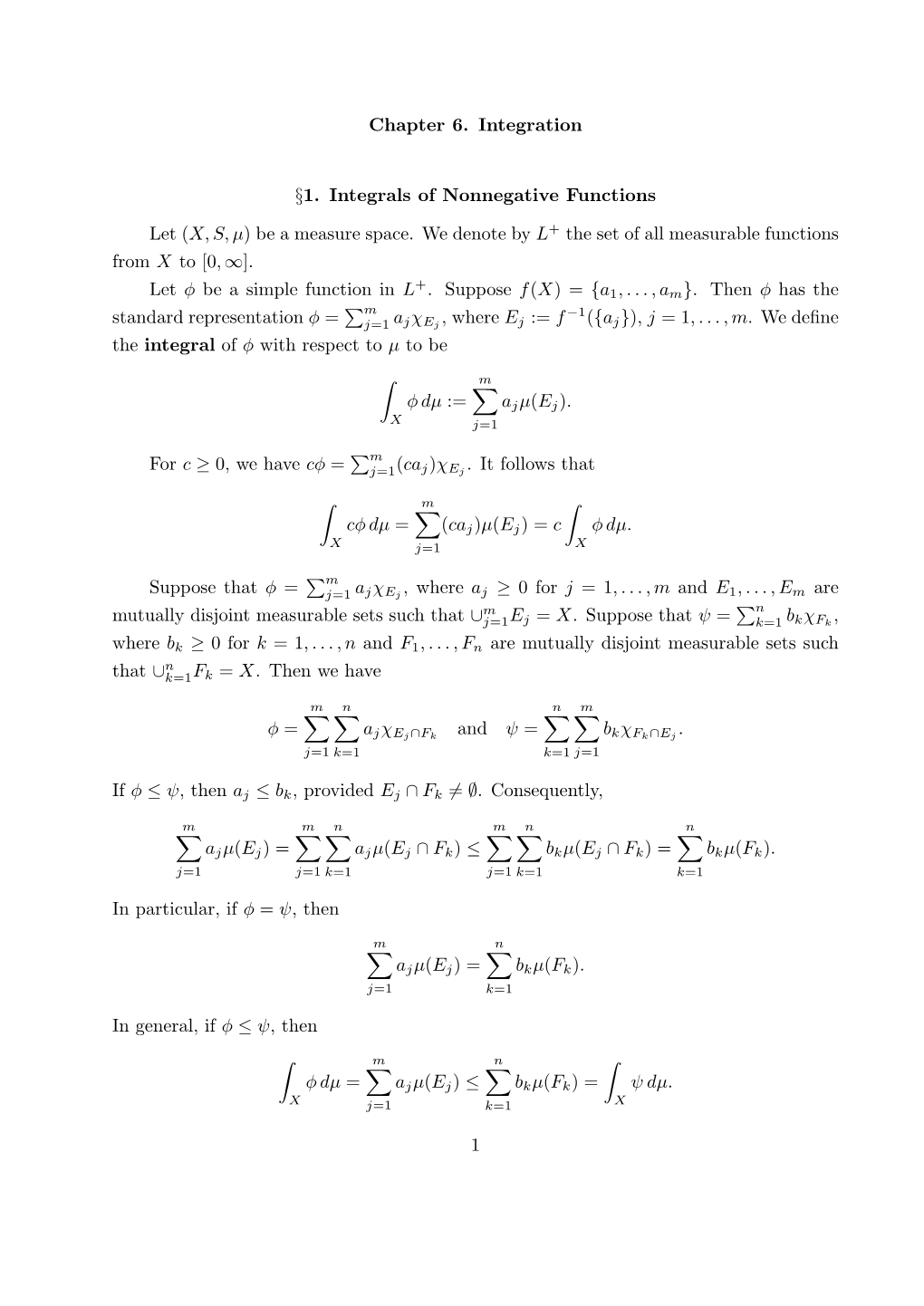 Chapter 6. Integration §1. Integrals of Nonnegative Functions Let (X, S, Μ