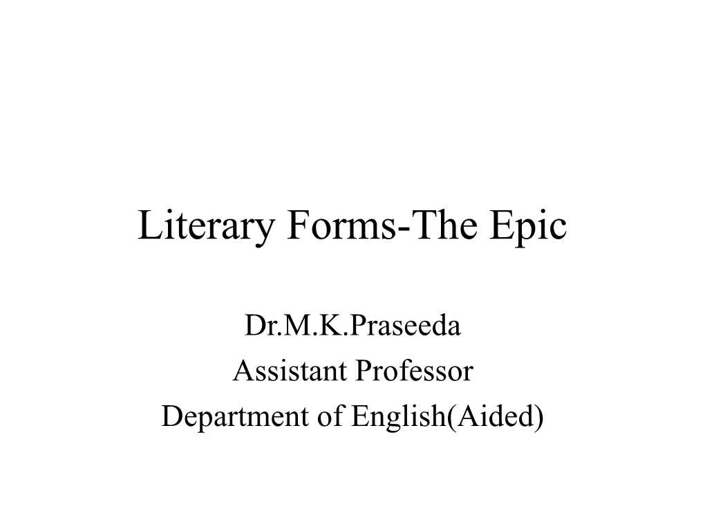 Literary Forms-The Epic