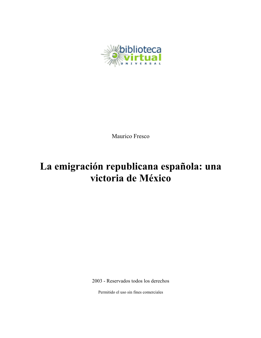 La Emigración Republicana Española: Una Victoria De México