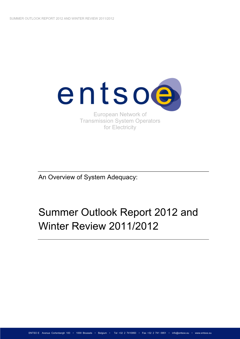 Summer Outlook Report 2012 and Winter Review 2011/2012