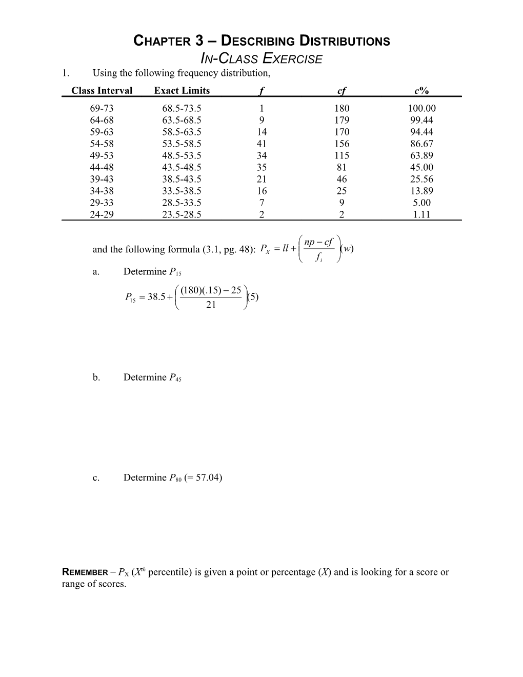 1. Using the Following Frequency Distribution