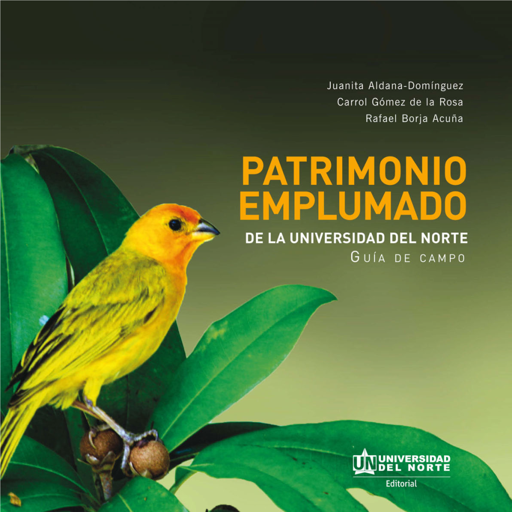 PATRIMONIO EMPLUMADO De La Universidad Del Norte Guía De Campo