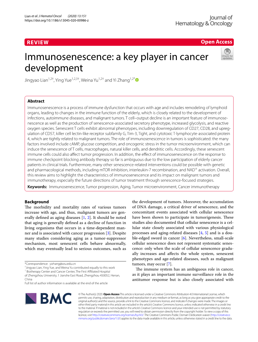 Immunosenescence: a Key Player in Cancer Development Jingyao Lian1,2†, Ying Yue1,2,3†, Weina Yu1,2† and Yi Zhang1,2*