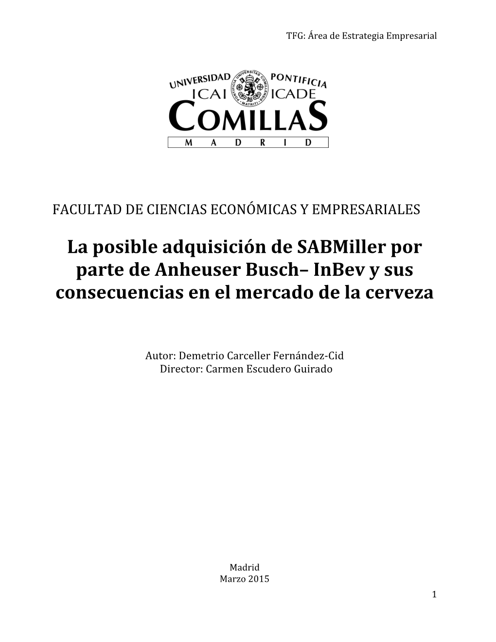 La Posible Adquisición De Sabmiller Por Parte De Anheuser Busch– Inbev Y Sus Consecuencias En El Mercado De La Cerveza