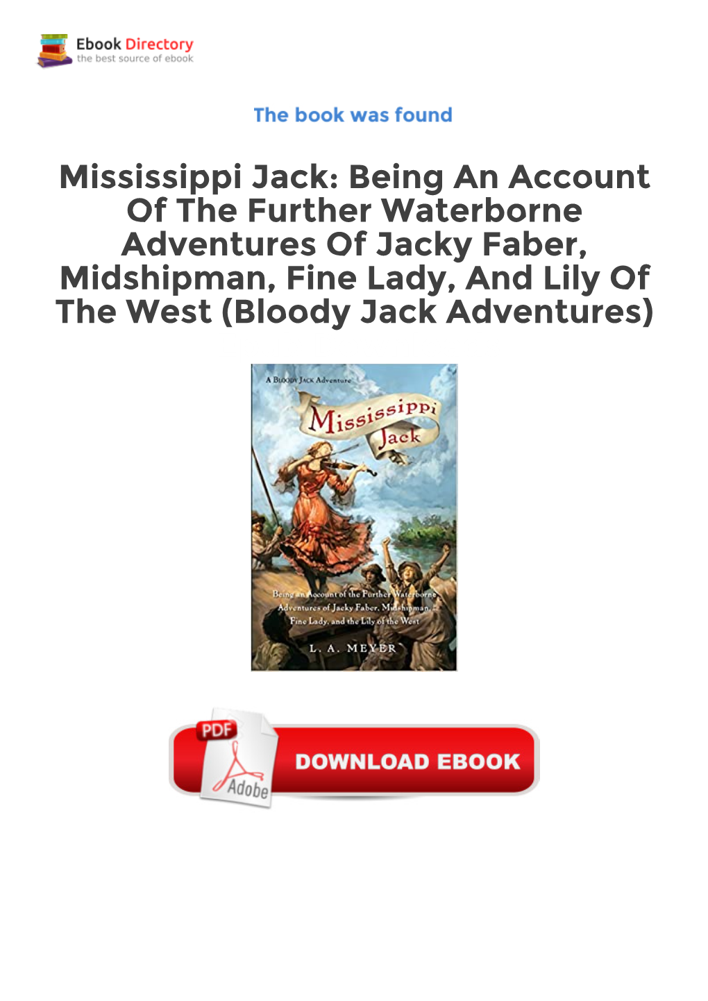 Mississippi Jack: Being an Account of the Further Waterborne