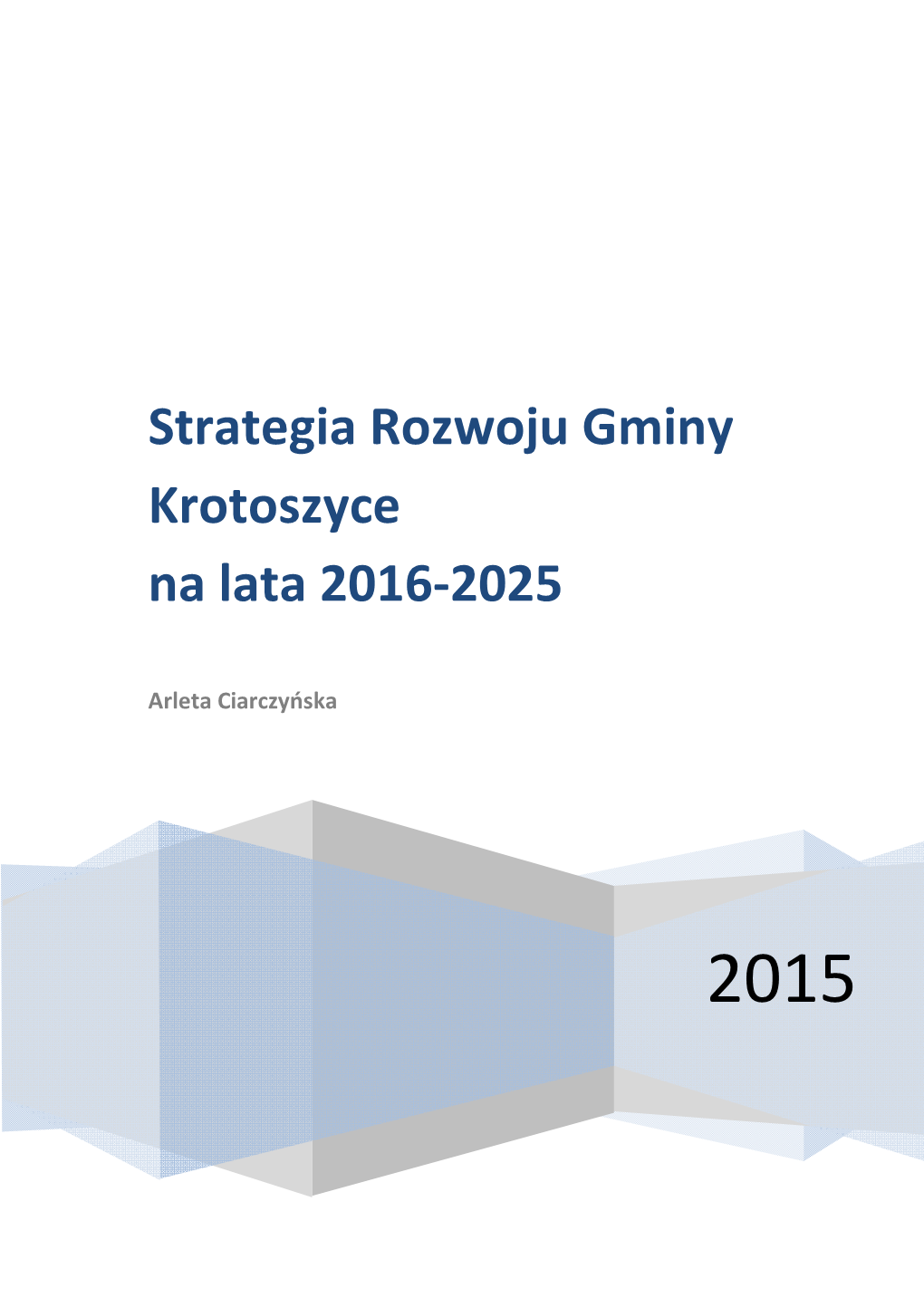 Strategia Rozwoju Gminy Krotoszyce Na Lata 2016-2025