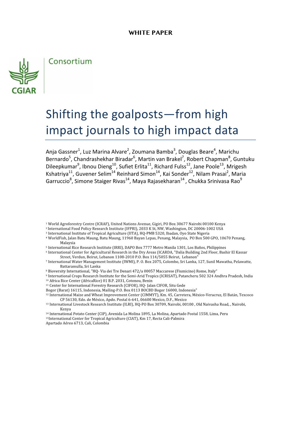 Shifting the Goalposts—From High Impact Journals to High Impact Data