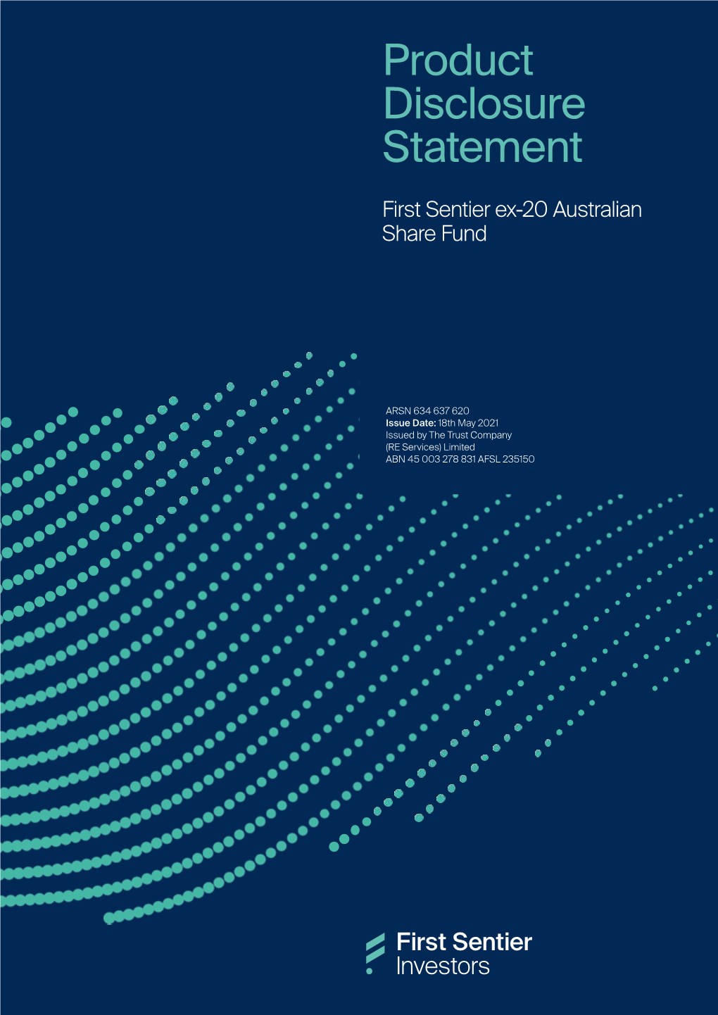 Product Disclosure Statement First Sentier Ex-20 Australian Share Fund