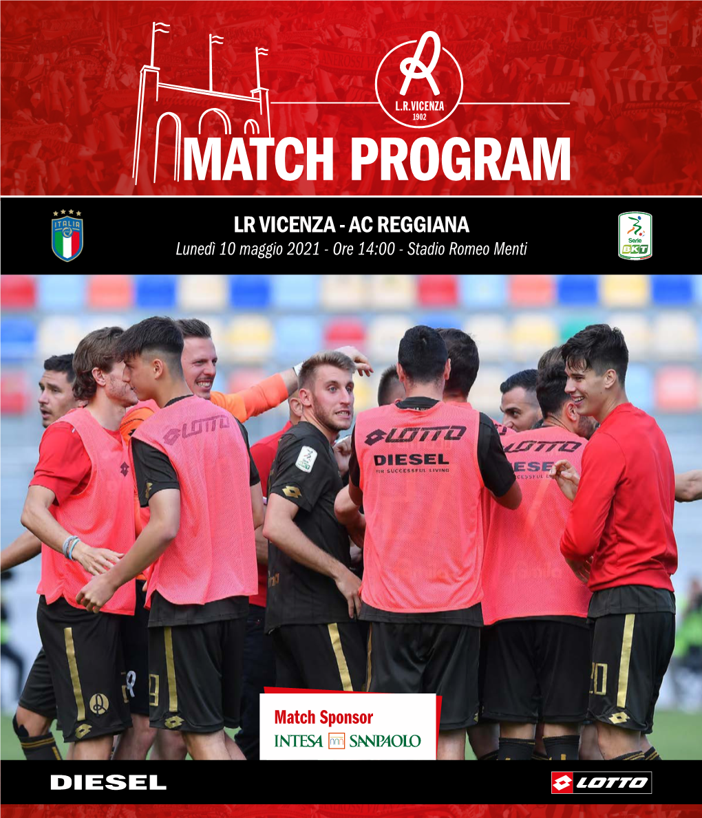 AC REGGIANA Lunedì 10 Maggio 2021 - Ore 14:00 - Stadio Romeo Menti Serie Rivivi La Leggenda Del Vicenza Con Tutto Il Calcio Provincia Per Provincia