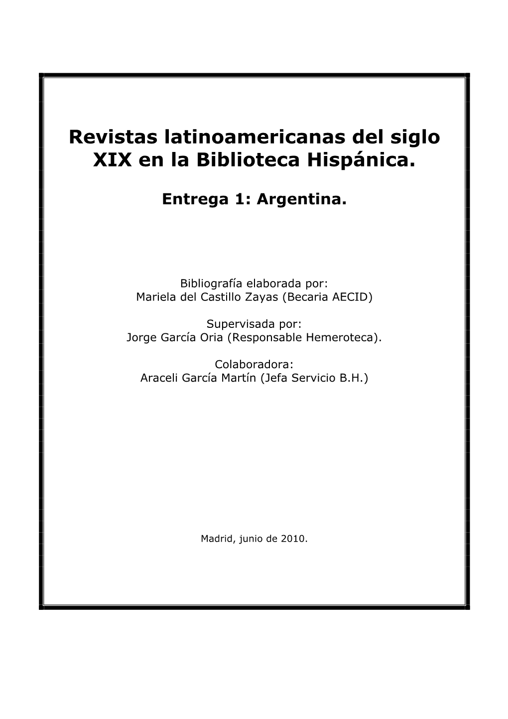 Revistas Latinoamericanas Del Siglo XIX En La Biblioteca Hispánica