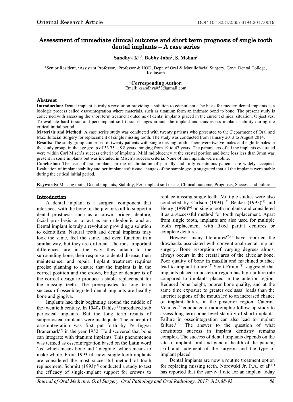 Assessment of Immediate Clinical Outcome and Short Term Prognosis of Single Tooth Dental Implants – a Case Series