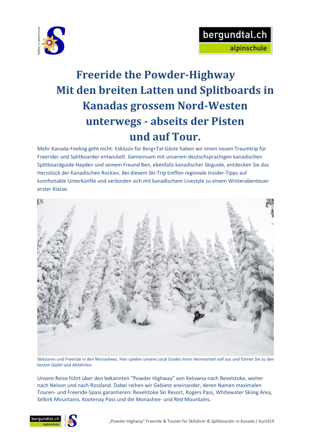 Freeride the Powder-Highway Mit Den Breiten Latten Und Splitboards in Kanadas Grossem Nord-Westen Unterwegs - Abseits Der Pisten Und Auf Tour