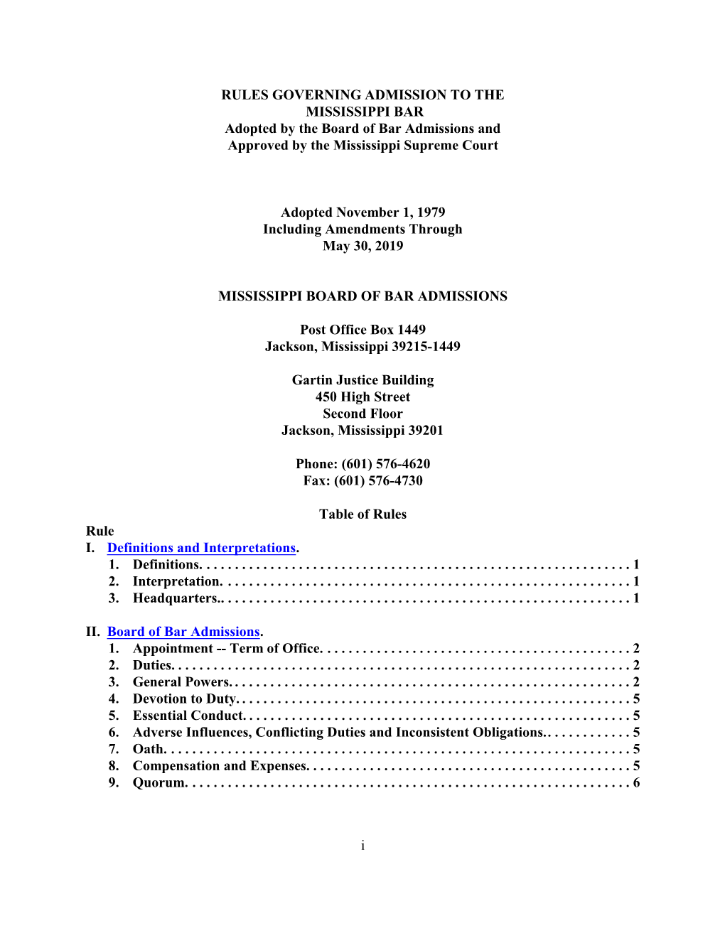 RULES GOVERNING ADMISSION to the MISSISSIPPI BAR Adopted by the Board of Bar Admissions and Approved by the Mississippi Supreme Court