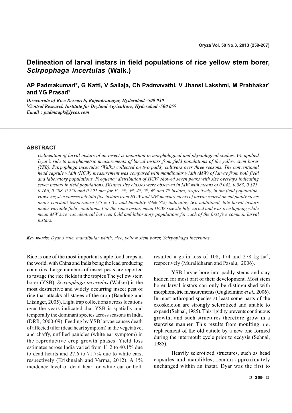 Delineation of Larval Instars in Field Populations of Rice Yellow Stem Borer, Scirpophaga Incertulas (Walk.)