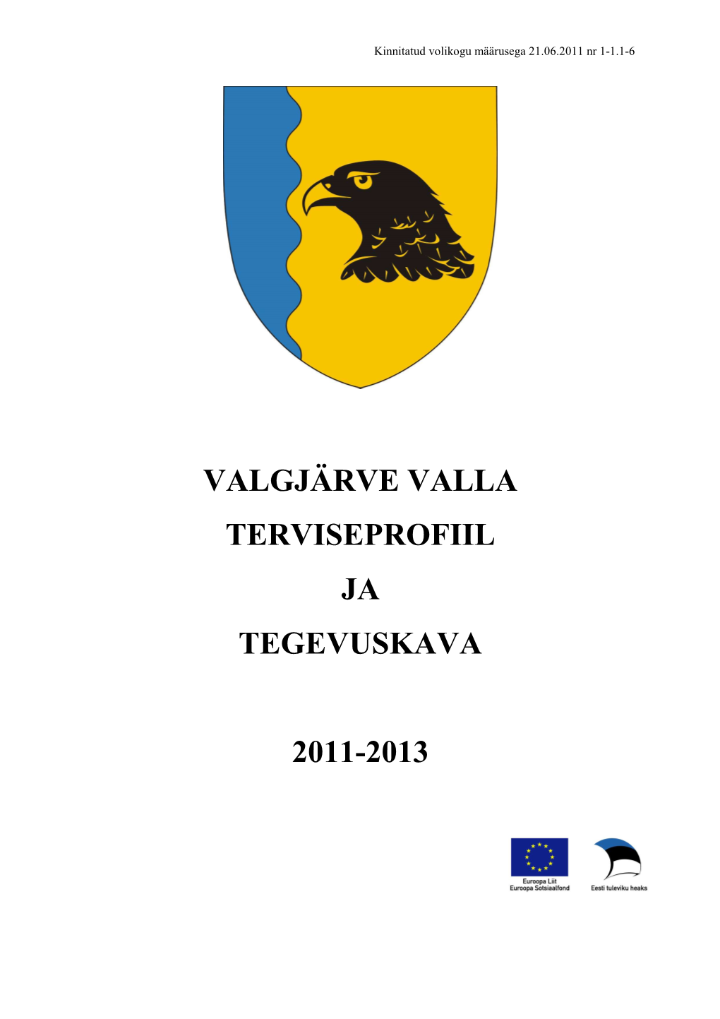 Valgjärve Valla Terviseprofiil Ja Tegevuskava