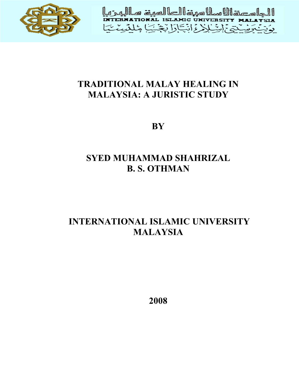 Traditional Malay Healing in Malaysia: a Juristic Study by Syed Muhammad