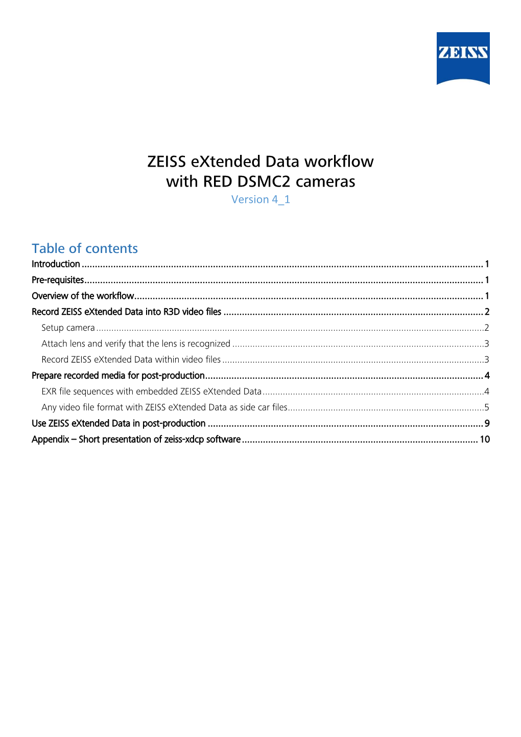 ZEISS Extended Data Workflow with RED DSMC2 Cameras Version 4 1