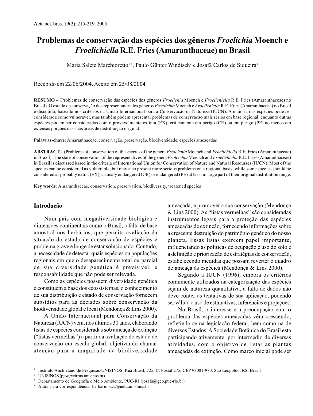 Problemas De Conservação Das Espécies Dos Gêneros Froelichia Moench E Froelichiella R.E