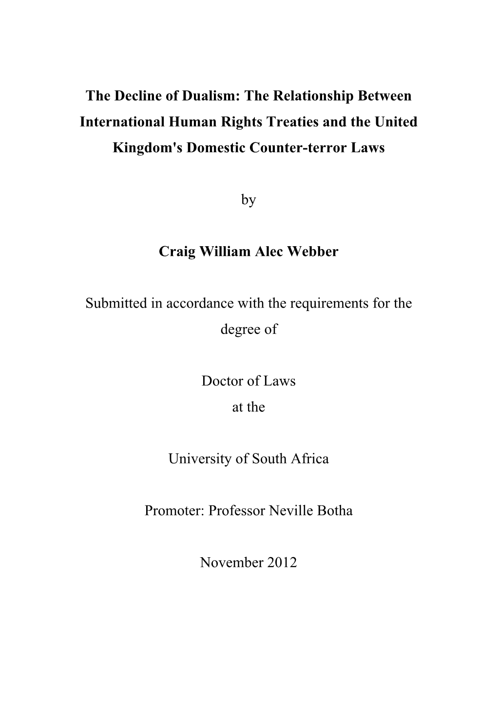 The Decline of Dualism: the Relationship Between International Human Rights Treaties and the United Kingdom's Domestic Counter-Terror Laws