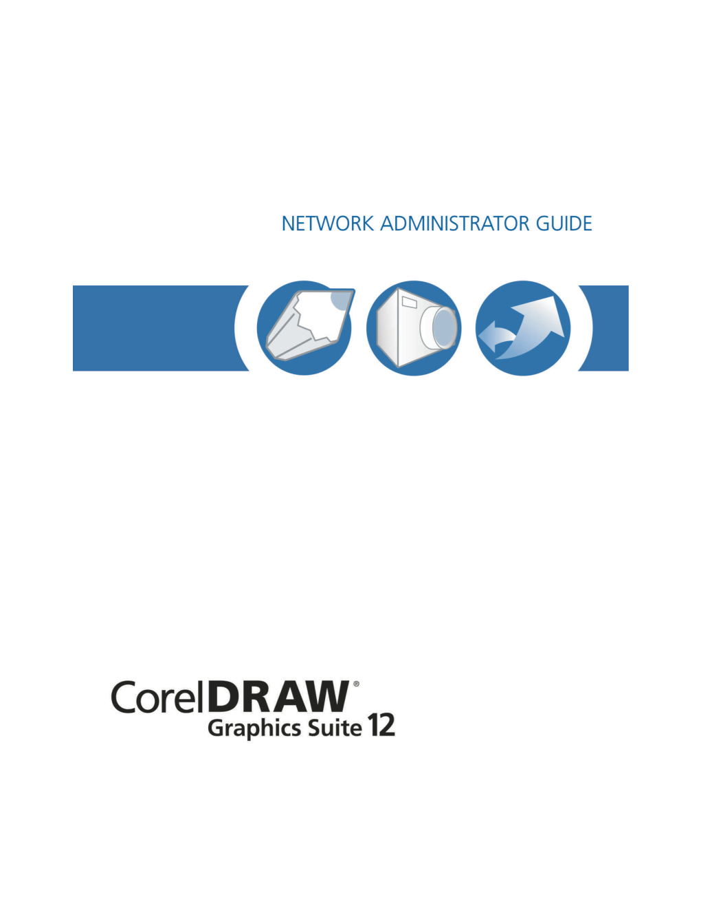 Coreldraw Graphics Suite 12 Network Administrator Guide