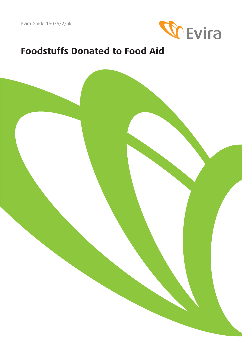 Foodstuffs Donated to Food Aid Page/Pages 1 / 9 Instructions / Version 16035/2 Introduced on 1.7.2017