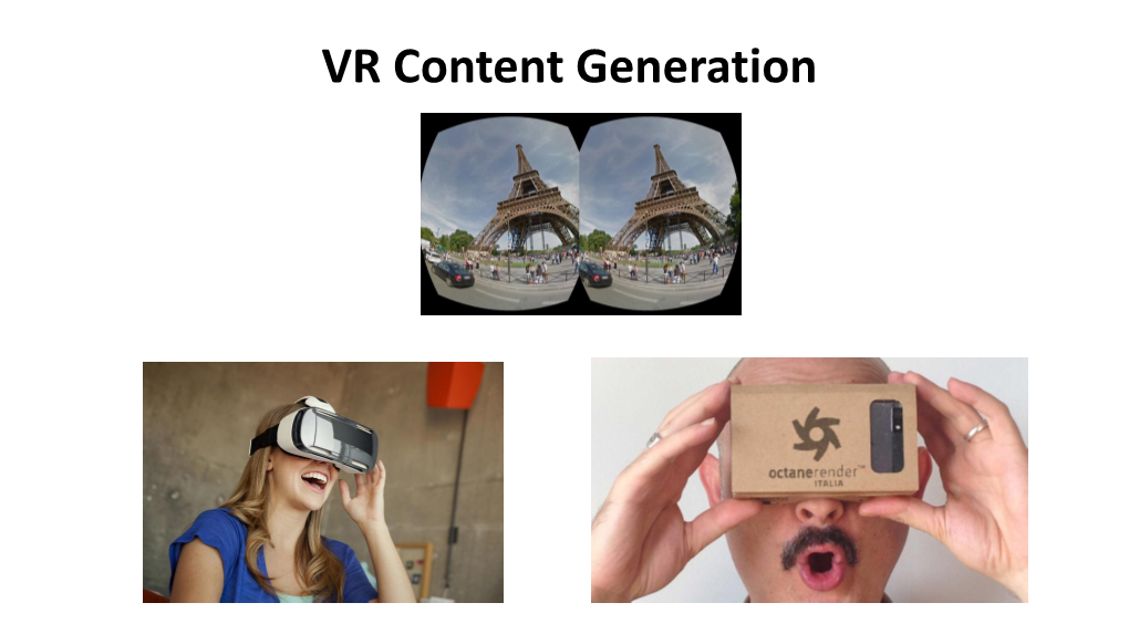 VR Content Generation VR Content Generation