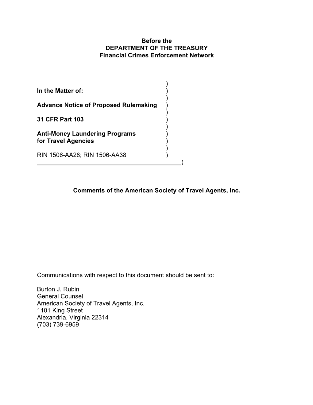 Before the DEPARTMENT of the TREASURY Financial Crimes Enforcement Network ) in the Matter Of: ) ) Advance Notice of Proposed Ru