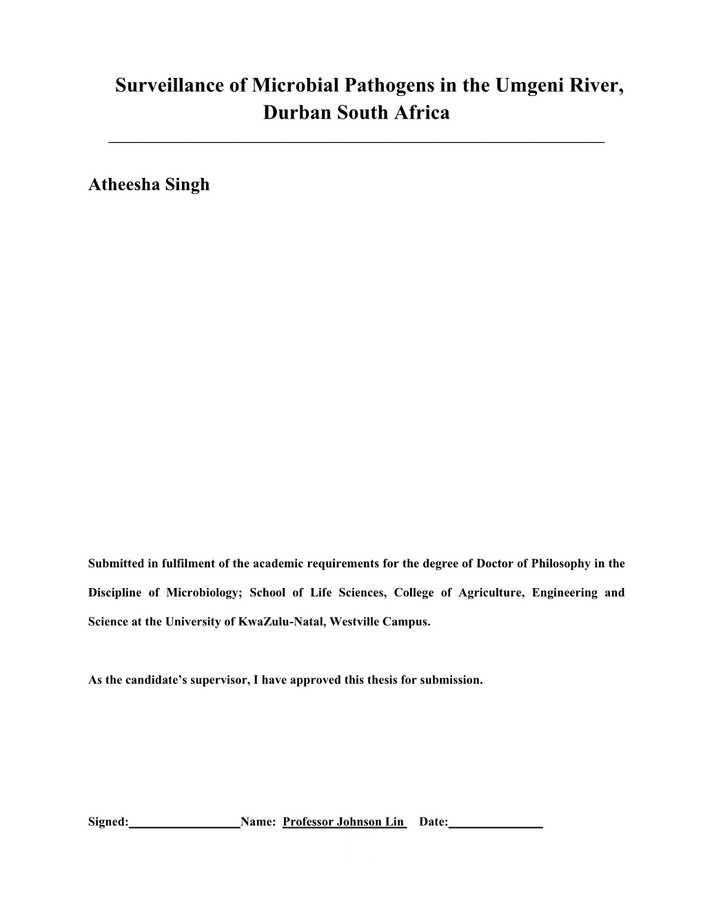 Surveillance of Microbial Pathogens in the Umgeni River, Durban South Africa ______