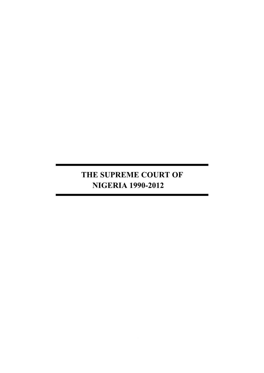 The Supreme Court of Nigeria 1990-2012