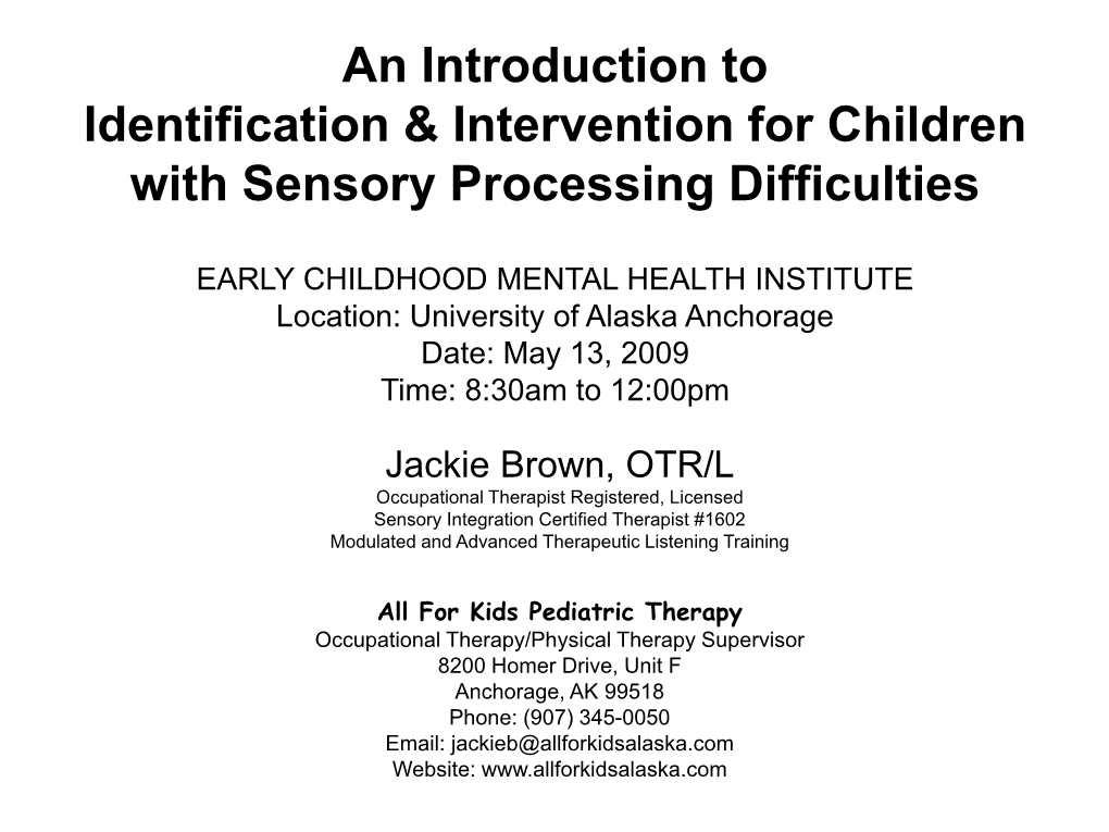 Identification & Intervention with Sensory Processing