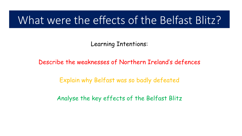 What Were the Effects of the Belfast Blitz?