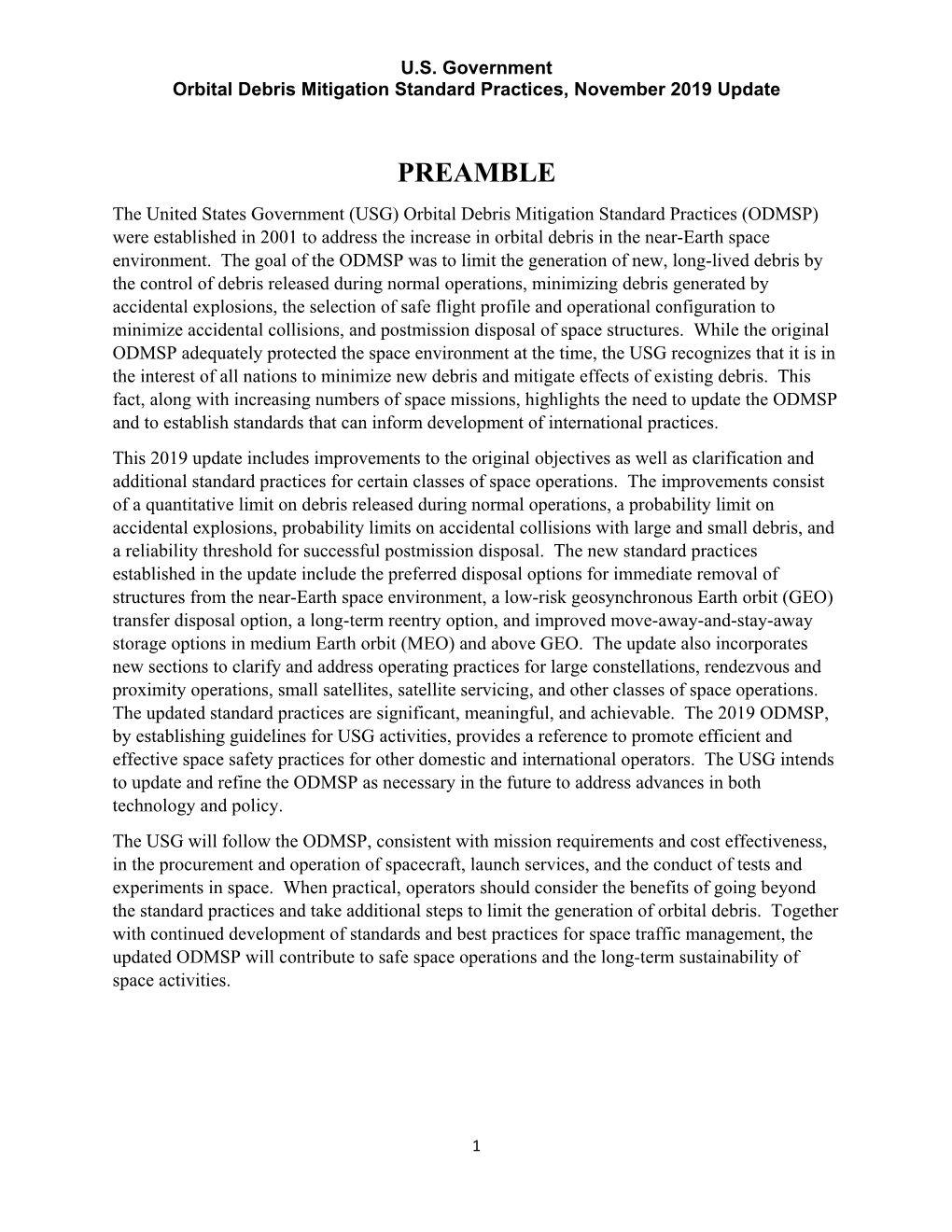 Orbital Debris Mitigation Standard Practices (ODMSP) Were Established in 2001 to Address the Increase in Orbital Debris in the Near-Earth Space Environment